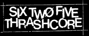 625 Thrashcore Records.